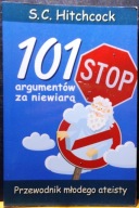 101 argumentów za NIEWIARĄ (Przewodnik młodego ATEISTY), S.C. HITCHCOCK