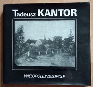 WIELOPOLE WIELOPOLE Tadeusz Kantor