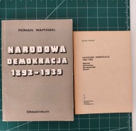 Narodowa Demokracja 1893-1939 - komplet dwóch książek. R. Dmowski, endecja