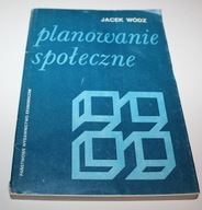WÓDZ Jacek Planowanie społeczne