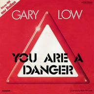 Gary Low – You Are A Danger - 7" - EX