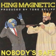 King Magnetic - Nobody's Safe FOLIA!!!