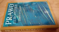 Prawo europejskie zarys wykładu Red. Ryszard Skubisz, Ewa Skrzydło-Tefelska