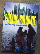 Książka PÓŁNOC-POŁUDNIE Konflikt czy współpraca?