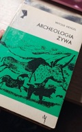 Archeologia żywa Witold Hensel