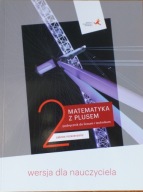 Matematyka z plusem 2 książka nauczyciela zakres rozszerzony GWO