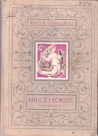 MIECZ I ŁOKIEĆ WIKTOR GOMULICKI