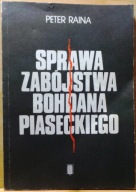 Sprawa zabójstwa Bohdana PIASECKIEGO, Peter RAINA [IW PAX 1989]