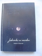Iskierki w mroku Helena Urbaniak