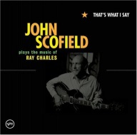 John Scofield-That's What I Say/Verve