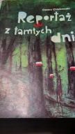 Reportaż z tamtych dni C. Chlebowski