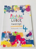 Plastyka lubię tworzyć Podręcznik klasa 4