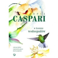 W krainie wodospadów Sofia Caspari ksiazka