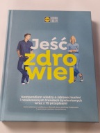 Jeść zdrowiej Daria Ładocha, Hanna Stolińska, Karol Okrasa