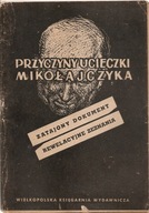 PRZYCZYNY UCIECZKI MIKOŁAJCZYKA-ZATAJONY DOKUMENT REWELACYJNE ZEZNANIA