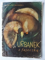 Urbanek z fajeczką H. Bechlerowa