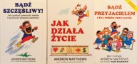 Jak działa życie, Bądź szczęśliwy!, Bądź przyjacielem - Andrew Matthews