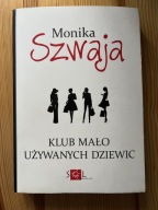 Klub mało używanych dziewic Monika Szwaja 2016