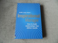 Inspirational Manager: How to Build Relationships That Deliver Results