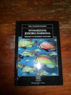 Wymarzone jezioro Darwina Dramat w jeziorze Wiktorii - Tijs Goldschmidt