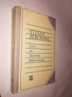 LISTY DO HENRYKA BUKOWSKIEGO - Stefan Zeromski