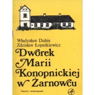 Dworek Marii Konopnickiej w Żarnowcu