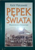 Pępek świata Wspomnienia z Zakopanego Malczewski