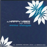 CD+DVD DJ Happy Vibes feat. Jazzmin - Aroma Therapie (2010) (Aroma Records)