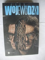 Kuba Wojewódzki Nieautoryzowana autobiografia Kuba Wojewódzki