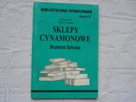Sklepy cynamonowe Brunona Schulza Osmoła OPRACOWANIE