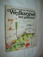 Wędkarstwo bez sekretów - Dzięgielewski