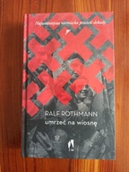 Umrzeć na wiosnę Ralf Rothmann