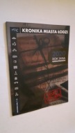 KRONIKA MIASTA LODZI 2020 Rok Jana Kowalskiego