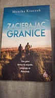 Zacierając granice Monika Kroczak