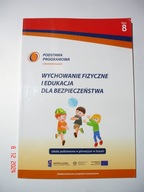 Wychowanie fizyczne i edukacja dla bezpieczeństwa tom 8 podstawa programowa