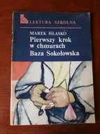Marek Hłasko - Pierwszy krok w chmurach. Baza Sokołowska