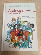 Lukrecja stawia na swoim Anne Goscinny