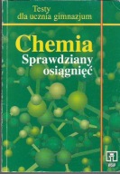 CHEMIA SPRAWDZIANY OSIĄGNIĘĆ TESTY DLA UCZNIA GIM.