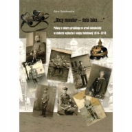 Polacy w armii pruskiej 1914-1918 Broń Mundury