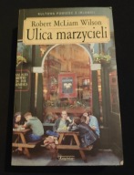 Ulica marzycieli Robert McLiam Wilson
