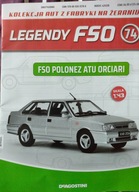 Legendy FSO 74. Polonez Atu Orciari. DeAgostini 1:43.