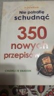 Nie potrafię schudnąć. 350 nowych przepisów Pierre Dukan