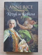 Anne Rice, Krzyk w niebiosa