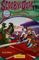Scooby-Doo i Ty Na tropie wściekłego aligatora James Gelsey