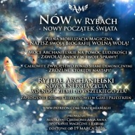 Akademia Magii - Nów w Rybach - NOWY POCZĄTEK ŚWIATA - Rytuał Archanielski