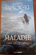 Maladie i inne opowiadania SAPKOWSKI Andrzej SuperNowa