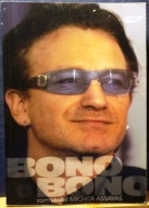 BONO o BONO, rozmawiał Michka ASSAYAS [ZNAK, Kraków 2007]