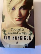 Książka Nadejście aniołów mroku Kim Harrison