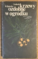 Krzewy ozdobne w ogródku Izabela Kiljańska