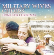 Military Wives Choirs - 2016 - Home For Christmas - CD